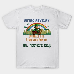 Retro Revelry: Embrace the Pixelated Fun of St. Patrick's Day! T-Shirt